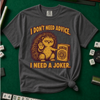 I Need A Joker T-Shirt in Pepper